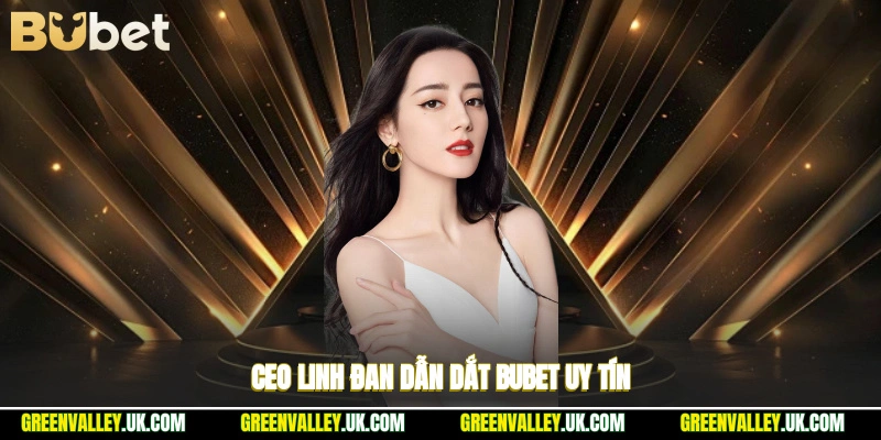 CEO Linh Đan dẫn dắt Bubet uy tín